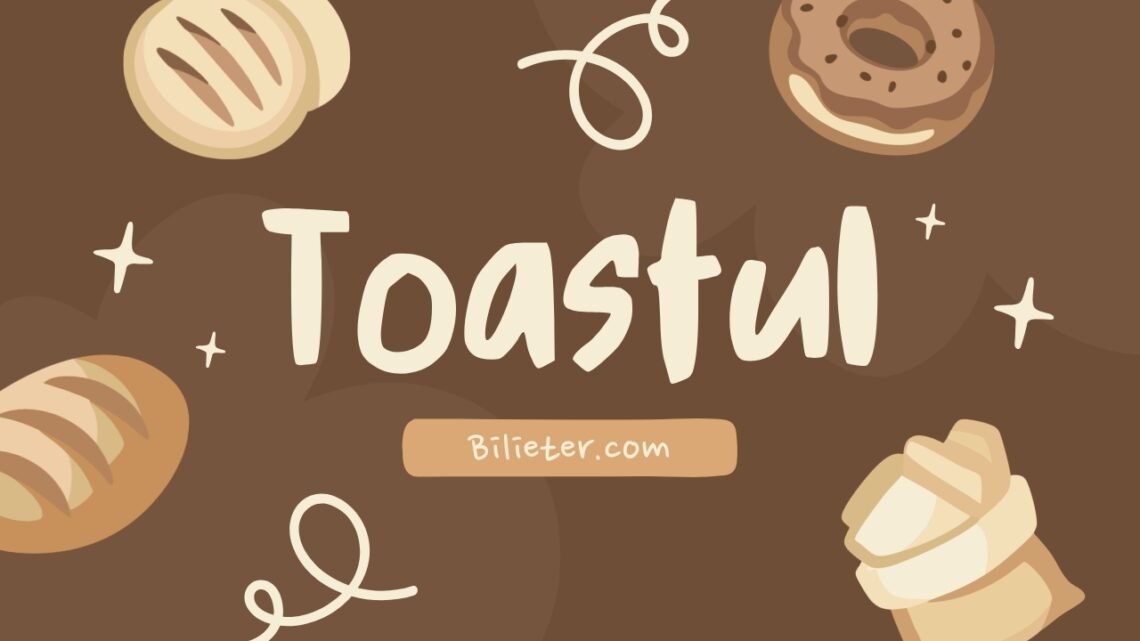 Toastul